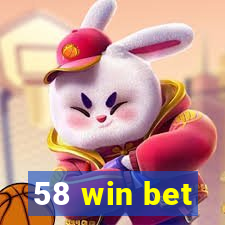 58 win bet